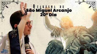 20º Dia da Quaresma de São Miguel Arcanjo  2024 [upl. by Ormand]