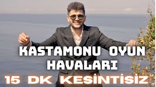 Kastamonu Oyun Havaları Potpori  15 Dk Kesintisiz [upl. by Lemaj]