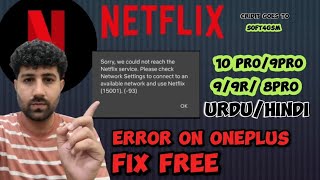 Netlix Error on oneplus devices  Netflix Error 93  Netflix Not working Fix on oneplus Free Hindi [upl. by Kehoe]