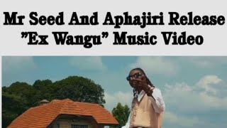 Mr Seed Featuring Aphajiri Ex Wangu Lyrics [upl. by Tnairb428]