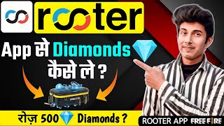 Rooter App Se Diamond Kaise Le  Rooter App Free Fire [upl. by Crispa678]