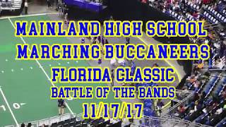 Mainland High School Marching Band  2017 FL Classic BOTB [upl. by Ainivad]