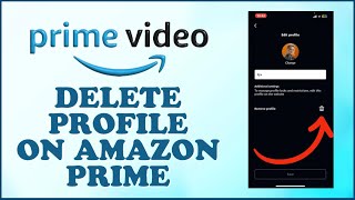 How to Delete Profile From Amazon Prime Video App 2024 [upl. by Twelve]