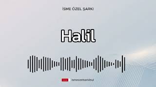 İsme Özel Şarkı HALİL [upl. by Farny]