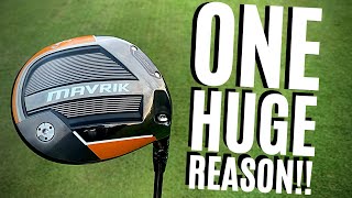 THE NEW CALLAWAY MAVRIK ONE HUGE REASON WHY I’D PLAY IT [upl. by Ebner]