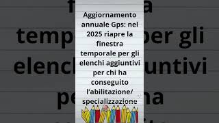 Aggiornamento annuale Gps nel 2025 riapre la finestra temporale abilitazionespecializzazione [upl. by Bhayani240]