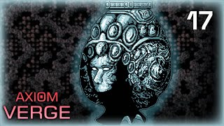 Ars Ludus  Axiom Verge 17  Pontas Soltas [upl. by Ienttirb]