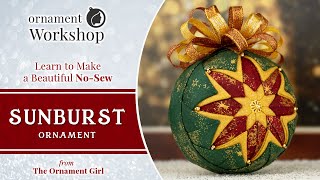 Sunburst  No Sew Quilted Christmas Ornament Tutorial [upl. by Sanfourd]