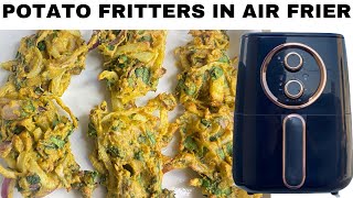 Potato fritters in AIR FRIERAlo pakora in AIR FRYER [upl. by Ainafetse361]