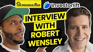 Interview With The CEO Of InvestorLift Robert Wensley [upl. by Nabal570]