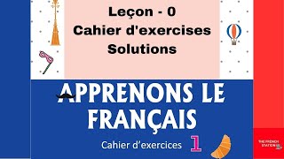 Apprenons le français1 Cahier dexercises Leçon0 [upl. by Ykroc]