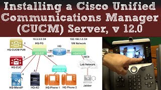 Installing a Cisco Unified Communications Manager CUCM Server Version 120 [upl. by Eaj]