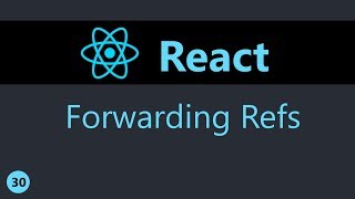 ReactJS Tutorial  30  Forwarding Refs [upl. by Ramel839]