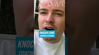 KNOCKED LOOSE talk COACHELLA FESTIVAL 🔥 [upl. by Llevol]