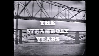 The Steamboat Years St Louis 18591875 1962  Vintage Documentary [upl. by Eeuqram]