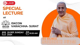 LIVE II SPECAIL LECTURE BY HH RADHANATH SWAMI MAHARAJ AT ISKCON VARACHHASURAT [upl. by Gauthier]