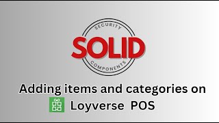 How to Add Items and Categories on Loyverse POS [upl. by Aros713]