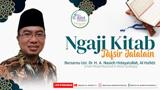 🔴LIVE Kajian Tafsir Jalalayn Ust H Ach Nasich Hidayatullah Al Hafidz Selasa 22 Oktober 2024 [upl. by Wehner]