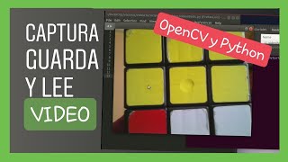 Capturar guardar y leer un video en OpenCV y Python [upl. by Aikemal686]