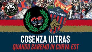 COSENZA  COSENZA ULTRAS  Quando Saremo In Curva Est coro [upl. by Komara]