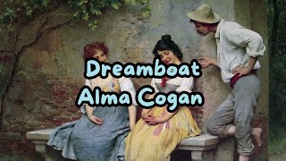 Dreamboat lyrics  Alma Cogan [upl. by Nyrtak]