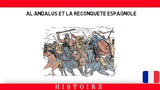 AL ANDALUS ET LA RECONQUÊTE ESPAGNOLE [upl. by Leahci378]