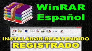 WinRAR 521 32 bits Registrado en Español Instalador desatendido [upl. by Htaeh905]