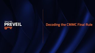 Decoding the CMMC Final Rule [upl. by Mert833]