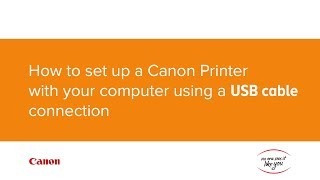 How to set up your Canon printer with your computer using a USB cable connection [upl. by Kotz]