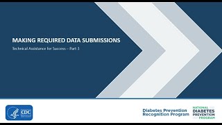 National DPP Technical Assistance Webinar 3 Making Required Data Submissions [upl. by Luann]