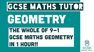 All of Geometry in 1 hour Foundation amp Higher Grades 49 Maths Revision  GCSE Maths Tutor [upl. by Akemyt]