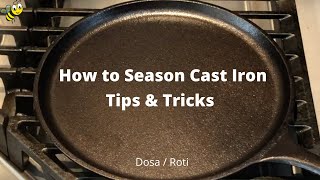 How to Season Cast Iron Pan for DOSA  TIPS amp TRICKS to Maintain Cast Iron Pan [upl. by Ahsiener]