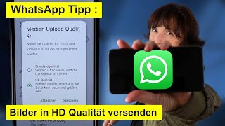 WhatsApp Tipp Fotos und Videos mit HDQualität versenden Smartphonekurs [upl. by Rehpinnej]