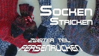 Socken stricken 2  Fersensteg  Fersenrücken  Anleitung  mit Christine [upl. by Drofub197]