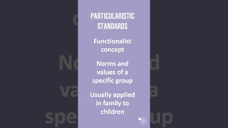 Particularistic Standards  60 Second Sociology [upl. by Ettie710]