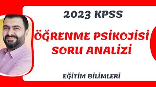 2023 KPSS ÖĞRENME PSİKOLOJİSİ ÇIKMIŞ SORU ANALİZİ [upl. by Kelsey]