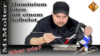 Aluminium Reparatur mit Reibelot eine Alternative zm ALUSchweißen [upl. by Susana232]