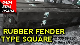 RUBBER FENDER TYPE SQUARE GADA BINA USAHA [upl. by Grati]