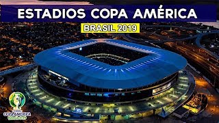 Estadios Copa América Brasil 2019  CONMEBOL [upl. by Joell404]