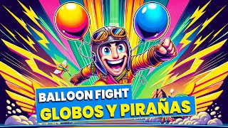 🎈 Balloon Fight Vuelos Globos y Leyendas de Nintendo [upl. by Eilyw980]