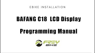 Bafang freybike BAFANG DPC18 Electric Bike LCD Display Programming Manual Video [upl. by Ilysa]