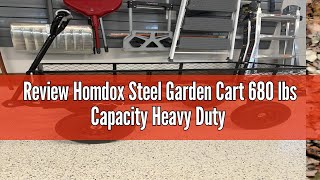 Review Homdox Steel Garden Cart 680 lbs Capacity Heavy Duty Garden Wagonswith Removable Steel Mesh [upl. by Clercq]