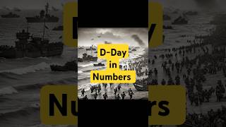 D Day in Numbers ww2 history [upl. by Sabba]