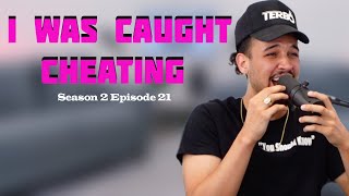 I WAS CAUGHT CHEATING You Should Know Podcast Season 2 Episode 21 [upl. by Nemlaz]