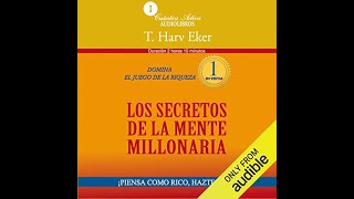 Los secretos de la mente millonaria AudioLibro  T Harv Eker [upl. by Rekyr]