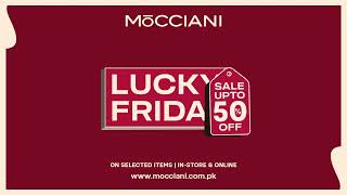 Mocciani – Lucky Friday Sale upto 50 0ff [upl. by Fielding]