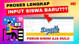 CARA BENAR INPUT SISWA BARU APLIKASI DAPODIK 2024 [upl. by Tutankhamen]