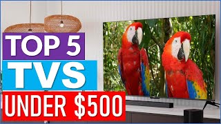 Top 5 Best TVs Under 500 in 2024 [upl. by Haizek912]