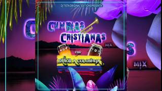 Cumbias Cristianas Mix Con Sabor A Colombia Dj Tista Gt [upl. by Arba81]