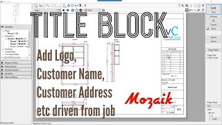 How to Edit a Title Block add Logo in Mozaik mozaik mozaiksoftware mozaikdesign [upl. by Artenak]